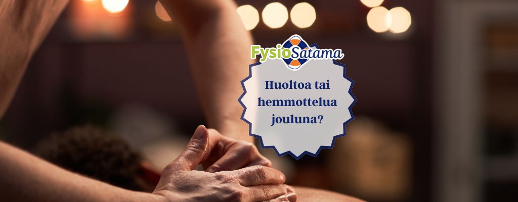 Kaipaatko huoltoa tai hemmottelua jouluna?